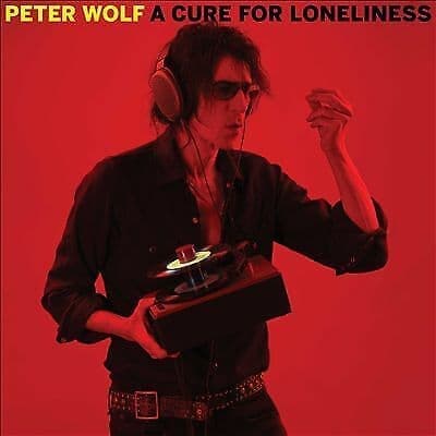 Peter Wolf : A Cure for Loneliness CD (2016)