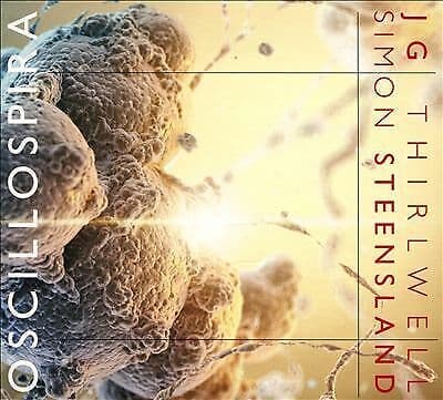 J.G. Thirlwell & Simon Steensland : Oscillospira CD (2020)