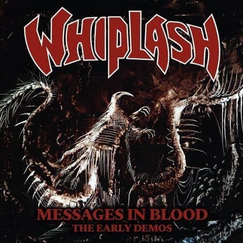 Whiplash : Messages in Blood: The Early Demos CD Album (Jewel Case) (2022)