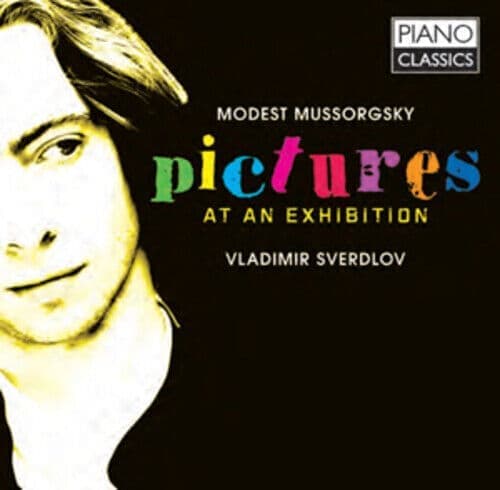 Vladimir Sverdlov : Vladimir Sverdlov: Modest Mussorgsky - Pictures at an