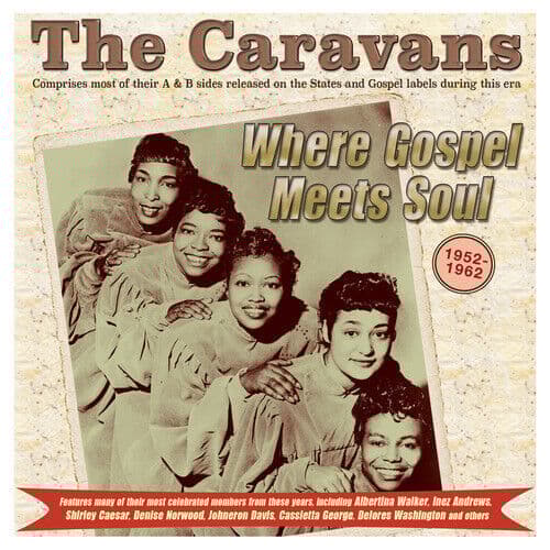 The Caravans : Where Gospel Meet Soul: 1952-1962 CD 2 discs (2022)
