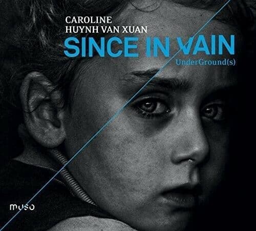 Huynh Van Xuan, Caroline : Since in Vain CD