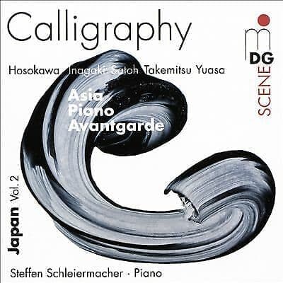 Various Composers : Steffan Schleiermacher: Calligraphy: Asia Piano Avantgarde