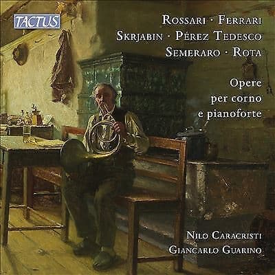 Gustavo Rossari : Nilo Caracristi/Giancarlo Guarino: Opere Per Corno E