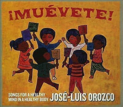 Jose-Luis Orozco : ¡Muévete!: Songs for a Healthy Mind in a Healthy Body CD