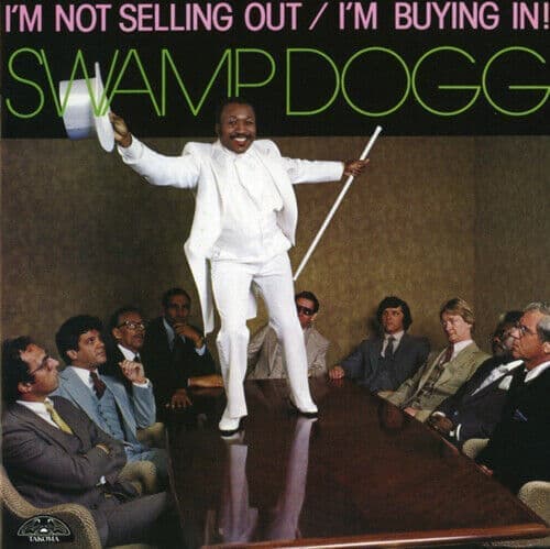 Swamp Dogg : I’m Not Selling Out/I’m Buying In! CD (2015)