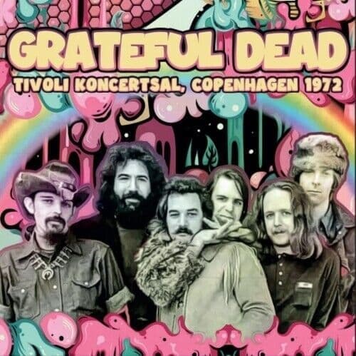 Grateful Dead : Tivoli Koncertsal, Copenhagen 1972 CD (2023)