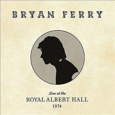 Bryan Ferry : Live at the Royal Albert Hall 1974 CD