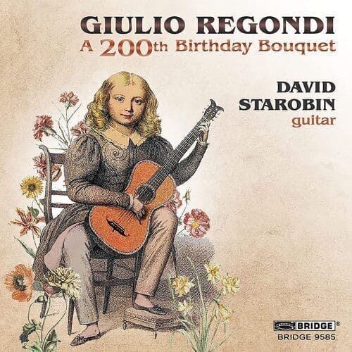 Giulio Regondi : Giulio Regondi: A 200th Birthday Bouquet CD (2023)