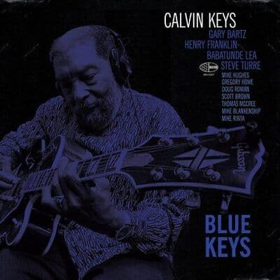 Calvin Keys : Blue Keys CD (2022)