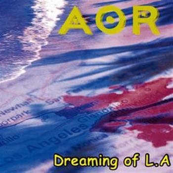 AOR: Dreaming Of L.A. (Rem) (CD)