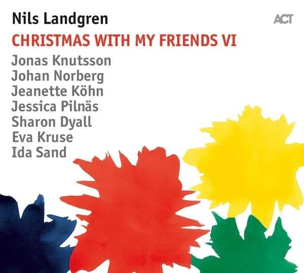 Landgren Nils: Christmas with my friends VI 2018 (CD)