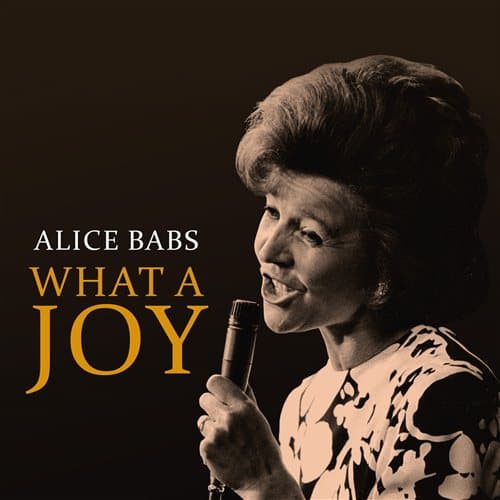 Babs Alice: What a joy (2 CD)