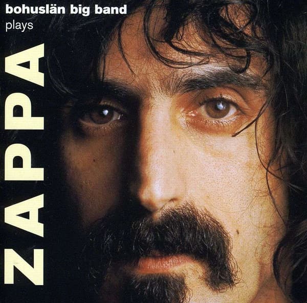 Bohuslän Big Band: Plays Zappa (CD)
