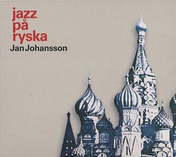 Johansson Jan: Jazz på ryska 1967 (Rem) (CD)