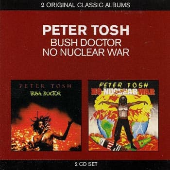 Tosh Peter: Bush doctor + No nuclear war (CD)