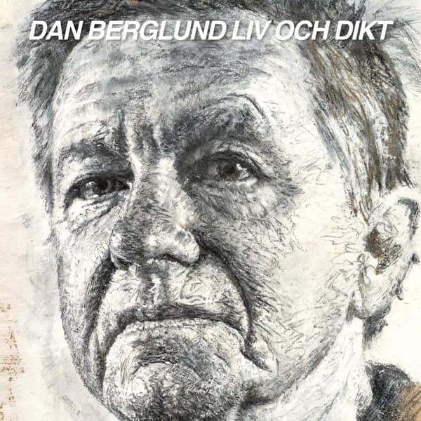Berglund Dan: Liv och dikt (Vinyl LP)