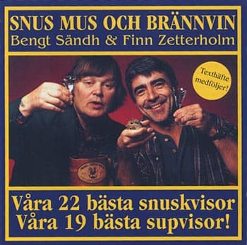 Sändh Bengt/Finn Zetterholm: Snus mus och bränn. (CD)