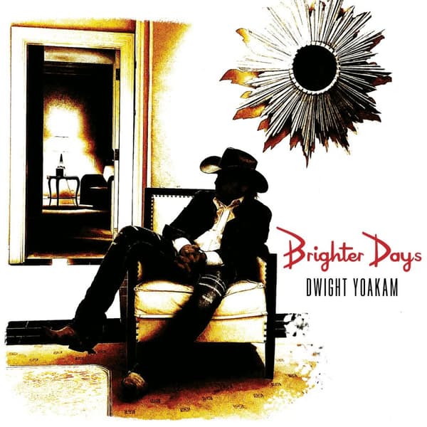 Yoakam Dwight: Brighter days 2024 (CD)