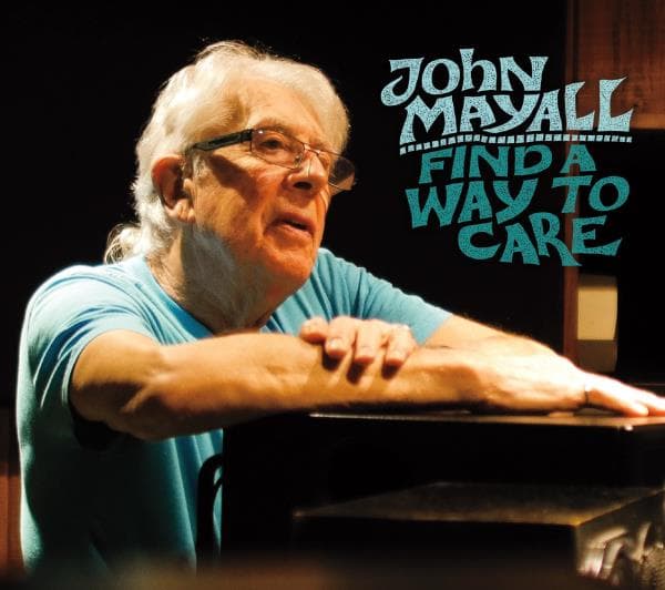 Mayall John: Find a way to care 2015 (CD)