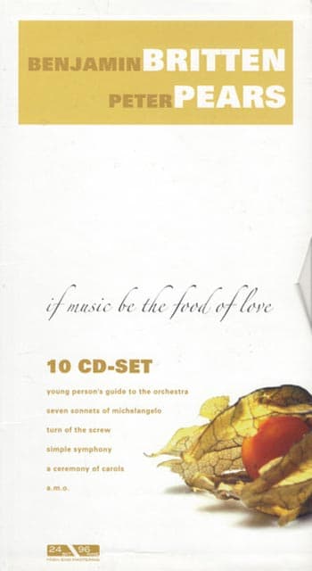 Britten/Pears: If music be the fool of love (10 CD)