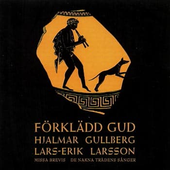 Larsson Lars-Erik: Förklädd Gud 1956-78 (CD)