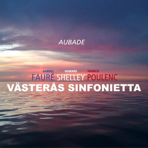 Västerås Sinfonietta: Aubade (CD)