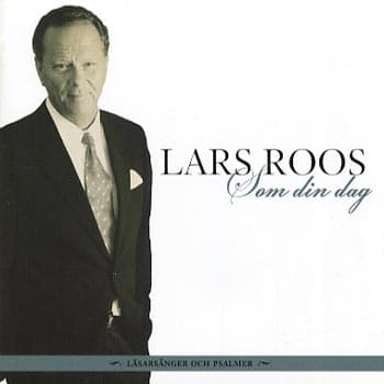 Roos Lars: Som din dag / Läsarsånger och psalmer (CD)