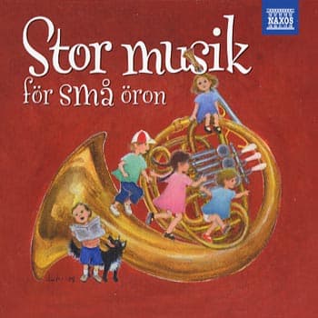 Stor musik för små öron (3 CD)