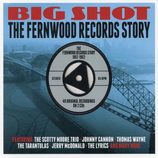 Big Shot / Fernwood Records Story (2 CD)