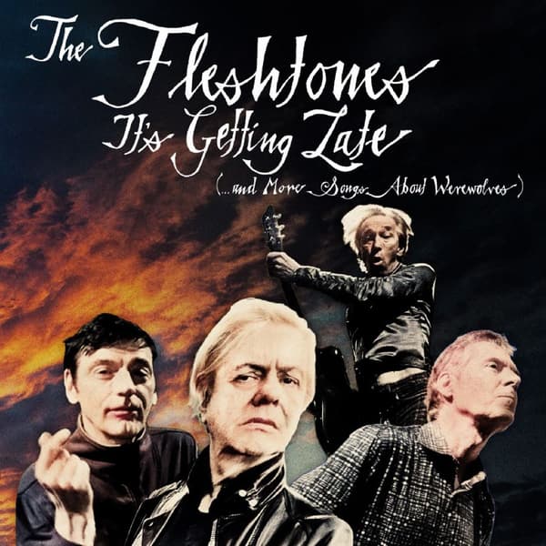 Fleshtones: It's getting late 2024 (CD)