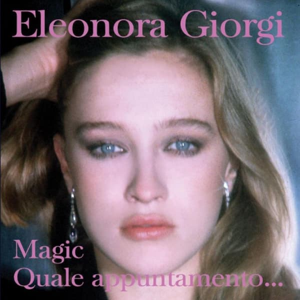 Giorgi Eleonora: Quale Appuntamento.../Magic (Vinyl 7")
