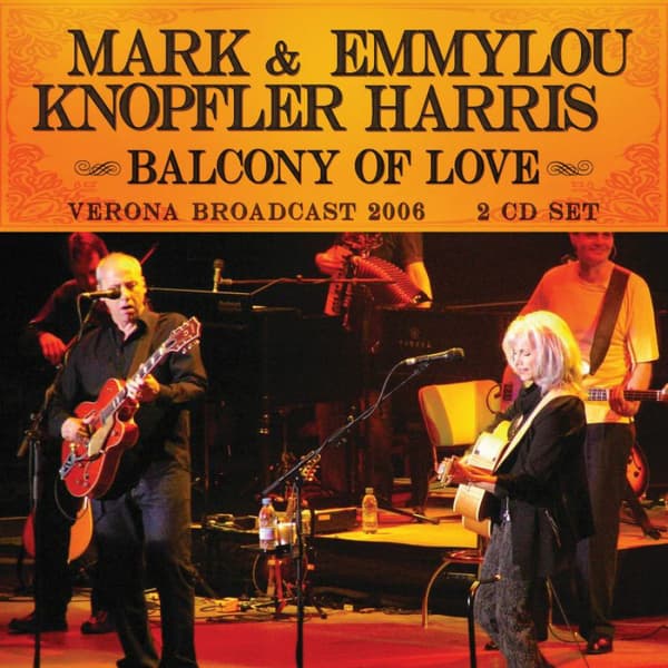 Knopfler Mark/Emmylou Harris: Balcony of love (2 CD)