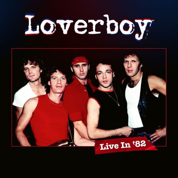 Loverboy: Live in '82 (CD + Blu-ray)