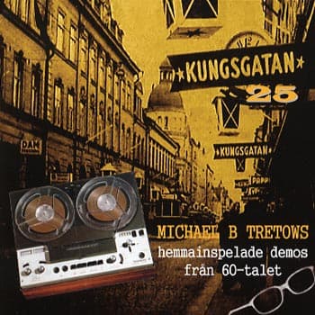 Tretow Michael B: Kungsgatan 25/Hemmainspelade.. (CD)