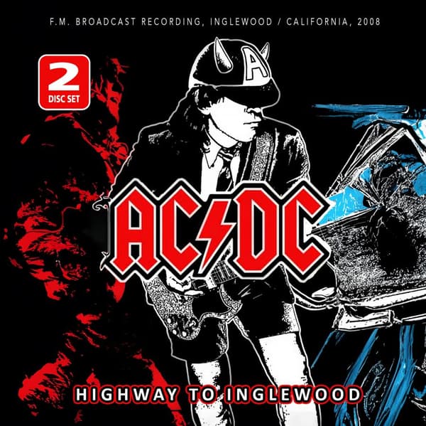 AC/DC: Highway to Inglewood (Broadcast 2008) (2 CD)