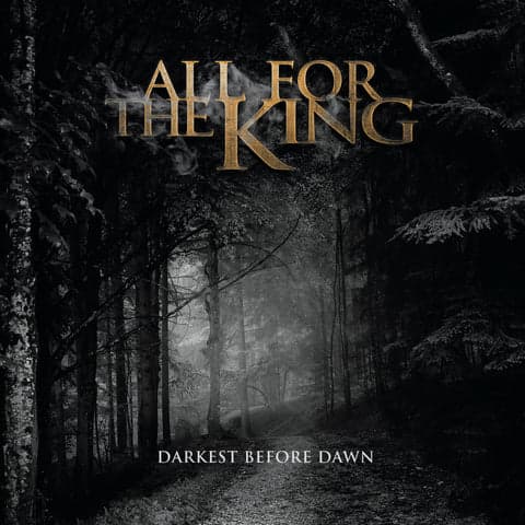 All for the King: Darkest before dawn 2024 (CD)