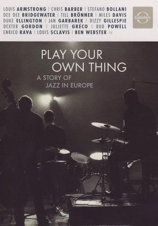 Play Your Own Thing/A Story Of Jazz in Europe (DVD)