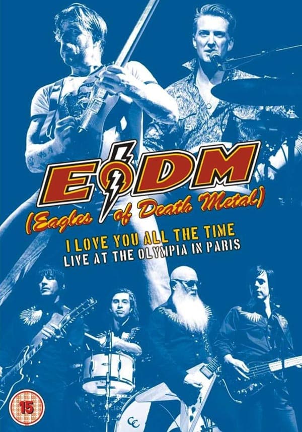 Eagles Of Death Metal: I love you all the time (DVD)