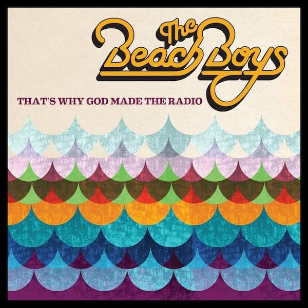 Beach Boys: That's why God made the radio 2012 (CD)