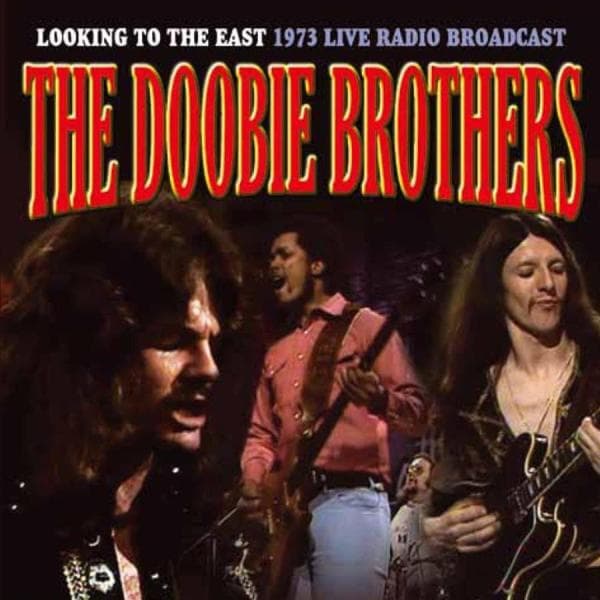 Doobie Brothers: Looking to the east (CD)