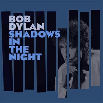 Dylan Bob: Shadows in the night 2015 (CD)