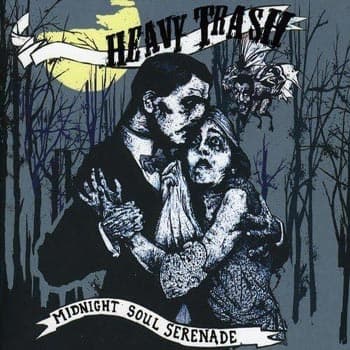 Heavy Trash: Midnight soul serenade 2009 (CD)