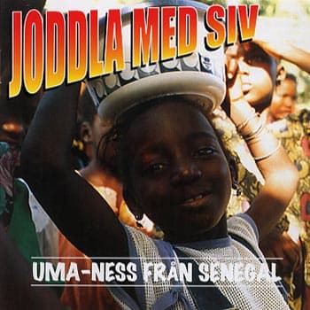 Joddla Med Siv: Uma-ness från Senegal 1998 (CD)