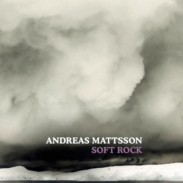 Mattsson Andreas: Soft rock (Vinyl LP)