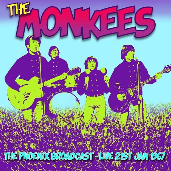 Monkees: Phoenix live broadcast 21 Jan 1967 (CD)