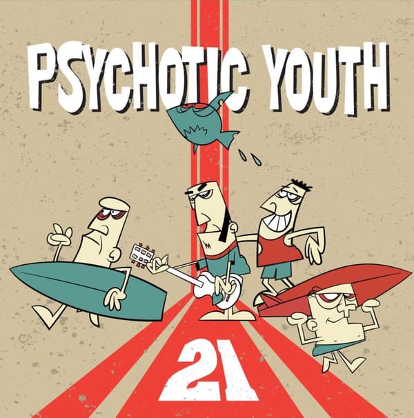 Psychotic Youth: 21 (Vinyl LP)