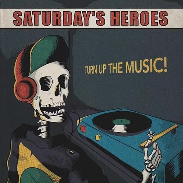 Saturday's Heroes: Turn up the music (Vinyl LP)