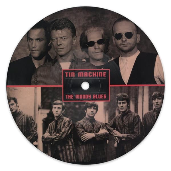 Tin Machine / Moody Blues: Go now (Picturedisc) (Vinyl 7")
