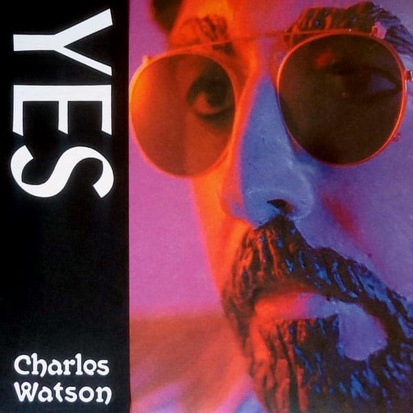 Watson Charles: Yes (Clear) (Vinyl LP)